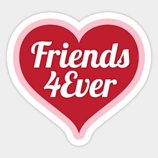 Friends 4Ever - Red Heart Sticker